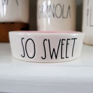 Rae Dunn SO Sweet dish
